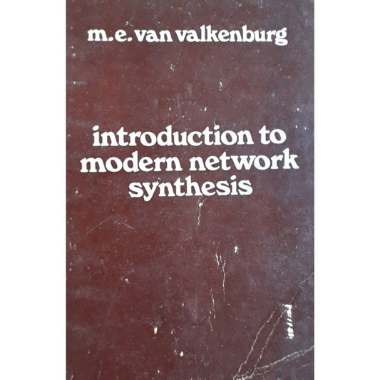 Introduction To Modern Network Synthesis by M.E. Van Valkenburg  Half Price Books India Books inspire-bookspace.myshopify.com Half Price Books India