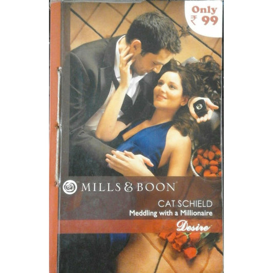 Cat Schild Meddling With a Millionair by Mills &amp; Boon  Half Price Books India Books inspire-bookspace.myshopify.com Half Price Books India