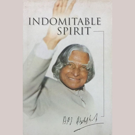 Indomitable Spirit  By A P J Abdul Kalam ( HC )