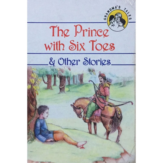 The Prince With Six Toes & Other Stories