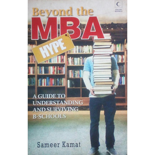 Beyond The MBA Hype By Sameer Kamat  Half Price Books India Books inspire-bookspace.myshopify.com Half Price Books India