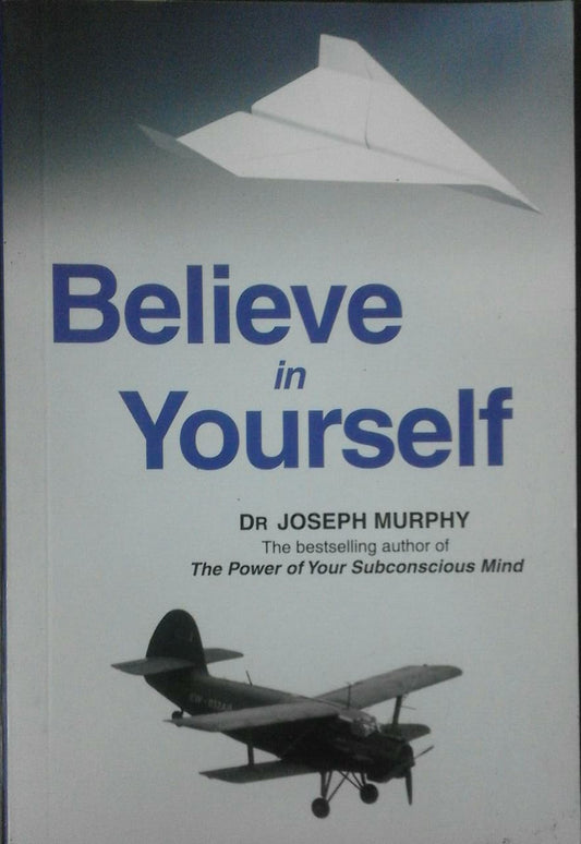Believe In Yourself By Dr Joseph Murphy  Half Price Books India Books inspire-bookspace.myshopify.com Half Price Books India