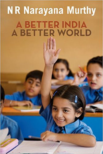 A Better India A Better World By N.R.Narayana Murthy  Half Price Books India Books inspire-bookspace.myshopify.com Half Price Books India