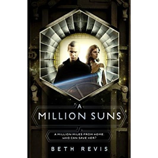 A Million Suns by Beth Revis  Half Price Books India Books inspire-bookspace.myshopify.com Half Price Books India