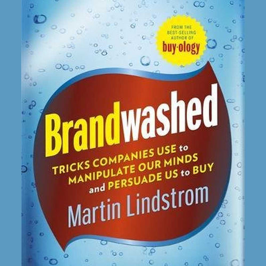 Brandwashed by Martin Lindstrom  Half Price Books India Books inspire-bookspace.myshopify.com Half Price Books India