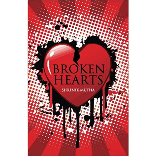 Broken Hearts by Shrenik Mutha  Half Price Books India Books inspire-bookspace.myshopify.com Half Price Books India