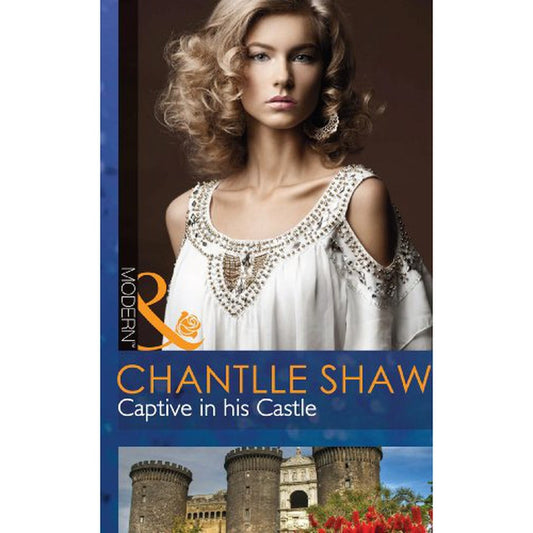 Captive In His Castle by Chantelle Shaw  Half Price Books India Books inspire-bookspace.myshopify.com Half Price Books India
