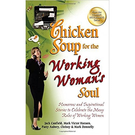 Chicken Soup for the Working Woman's Soul by Jack Canfield  Half Price Books India Books inspire-bookspace.myshopify.com Half Price Books India