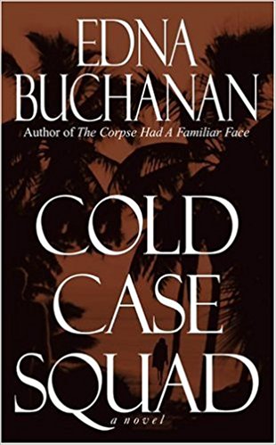 Cold Case Squad by Edna Buchanan  Half Price Books India Books inspire-bookspace.myshopify.com Half Price Books India