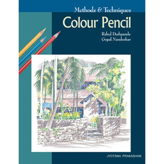 Methods and Techniques - Colour Pencil