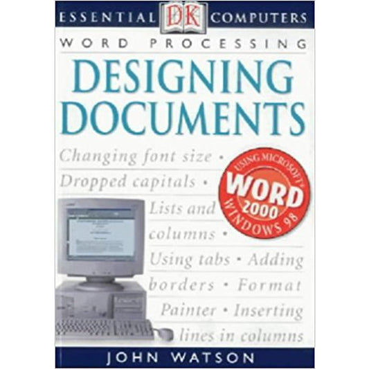 Designing Documents (Essential Computers) by John Watson  Half Price Books India Books inspire-bookspace.myshopify.com Half Price Books India