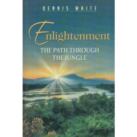 Enlightenment The Path Through The Jungle BY Dennis Waite  Half Price Books India Books inspire-bookspace.myshopify.com Half Price Books India