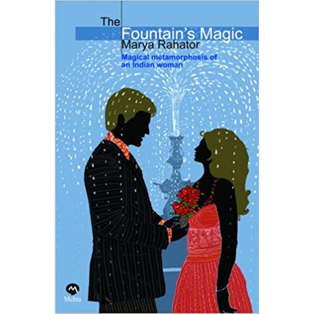 Fountain's Magic: Magical Matamorphosis of an Indian woman By Marya Rahator  Half Price Books India Books inspire-bookspace.myshopify.com Half Price Books India