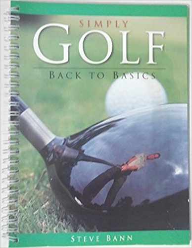 Golf Back To Basics by Steve Bann  Half Price Books India Books inspire-bookspace.myshopify.com Half Price Books India