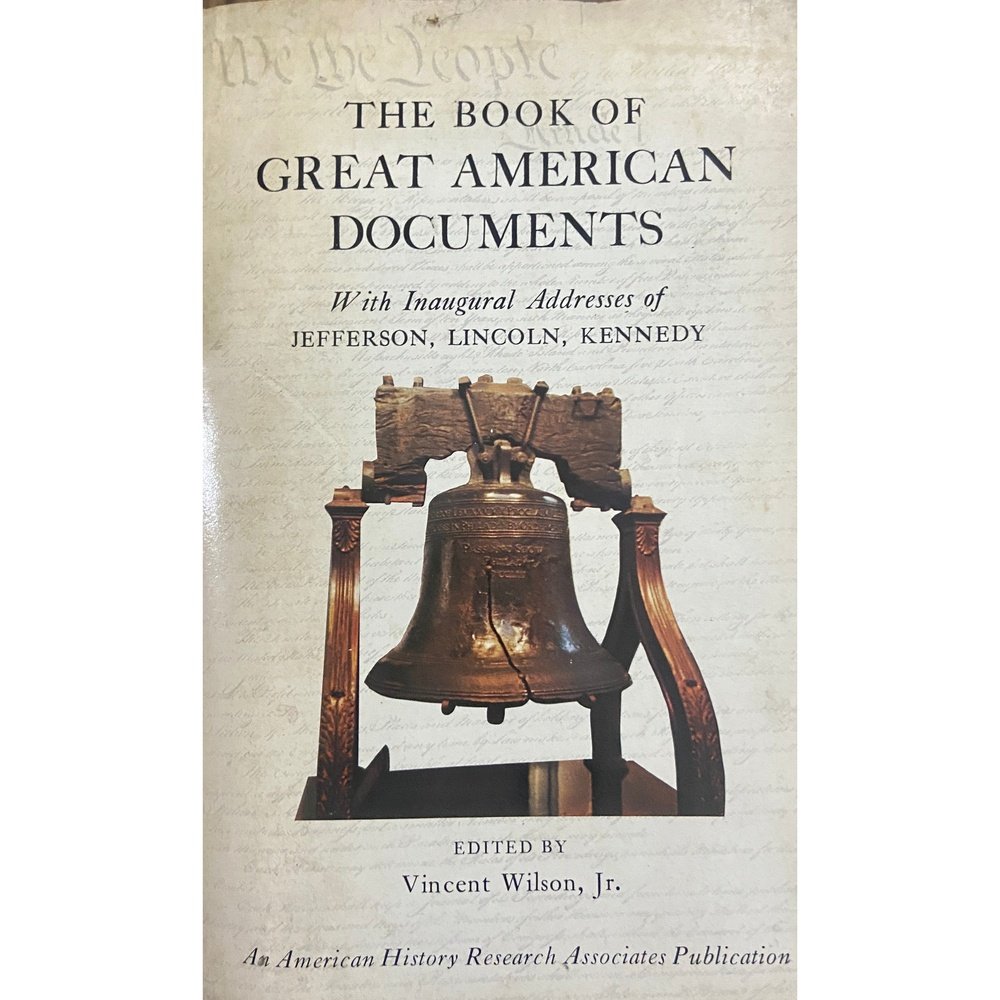 The Book of Great American Documents by Vincent Wilson Jr
