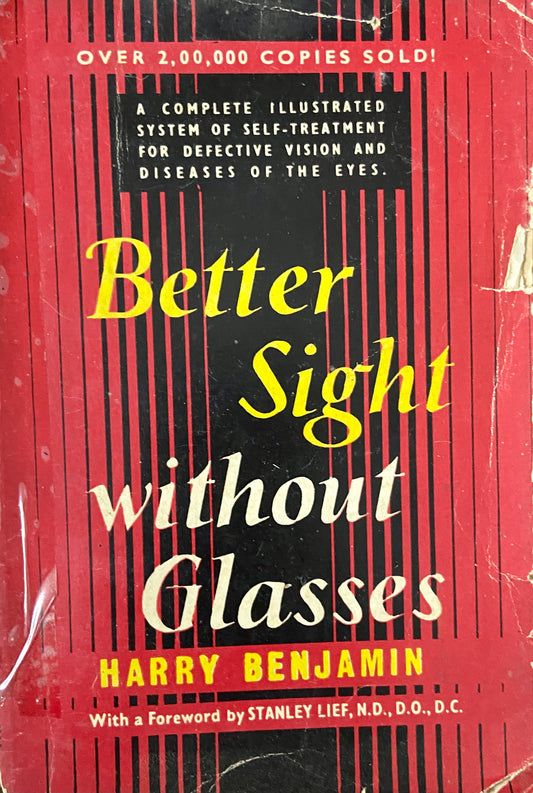 Better Sight Without Glasses by Harry Benjamin  Half Price Books India Books inspire-bookspace.myshopify.com Half Price Books India