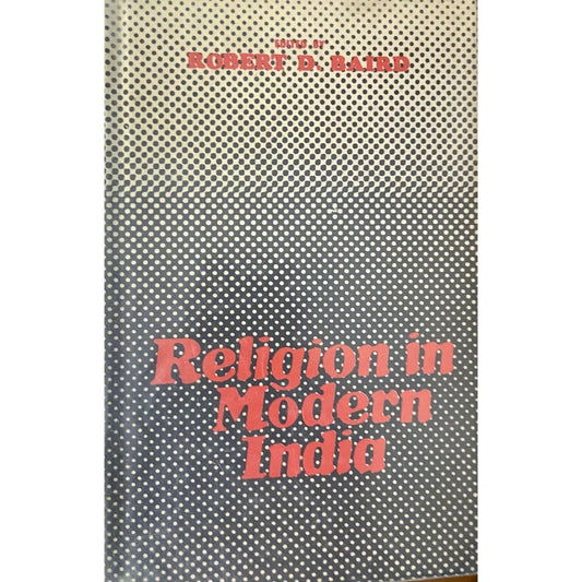 Religion in Modern India by Robert Baird  Half Price Books India Books inspire-bookspace.myshopify.com Half Price Books India