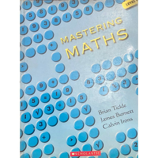 Mastering Maths 6 by Brian Tickle, James Burnett, Calvin Irons (D)