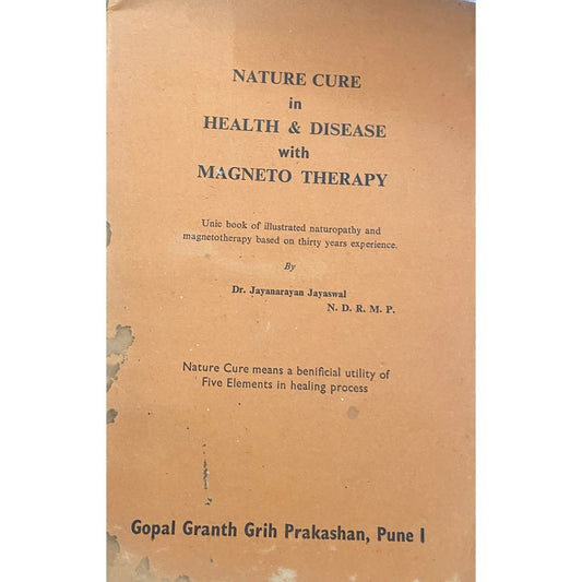 Nature Cure in Health & Disease with Magneto Therapy by Dr Jayanarayan Jayaswal