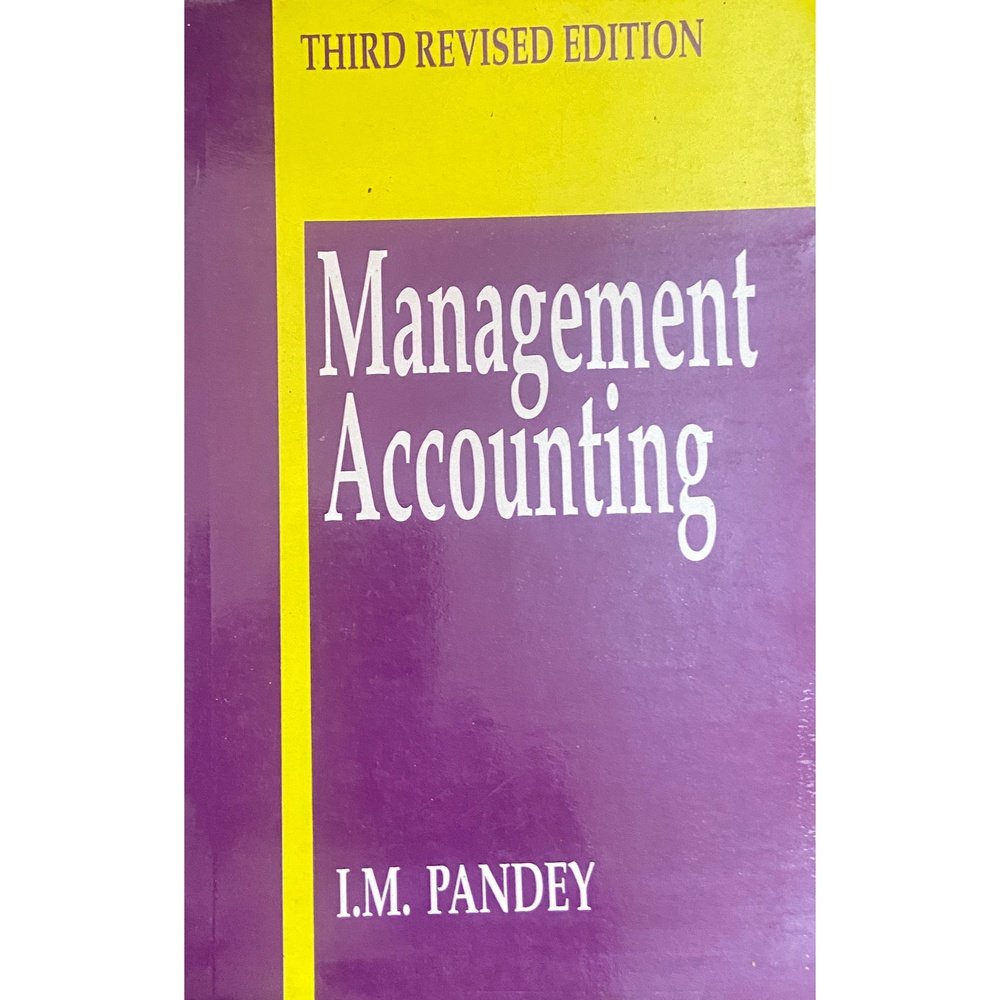Management Accounting by I M Pandey