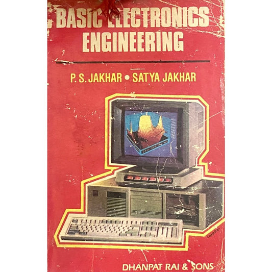 Basic Electronics Engineering by P S Jakhar, Satya Jakhar