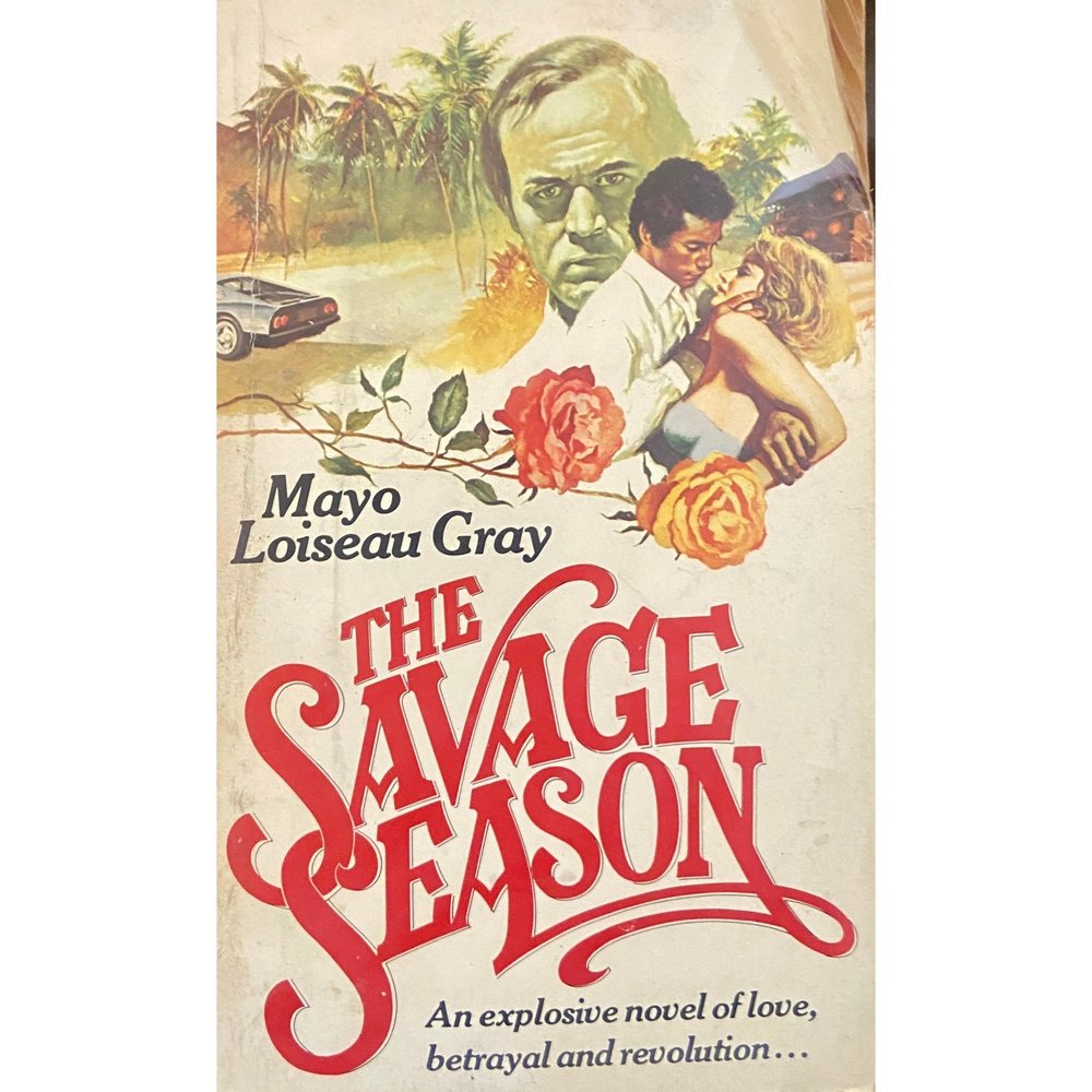 The Savage Season by Mayo Loiseau Gray