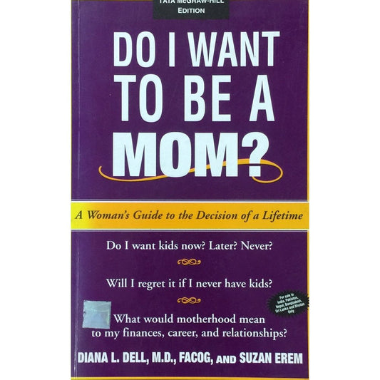 Do I Want To Be A Mom? by Diana L Dell and Suzan Erem  Half Price Books India Books inspire-bookspace.myshopify.com Half Price Books India