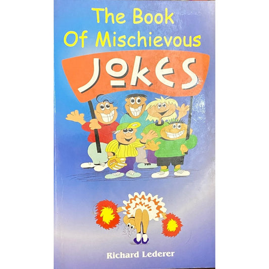 The Book of Mischievous Jokes by Richard Lederer