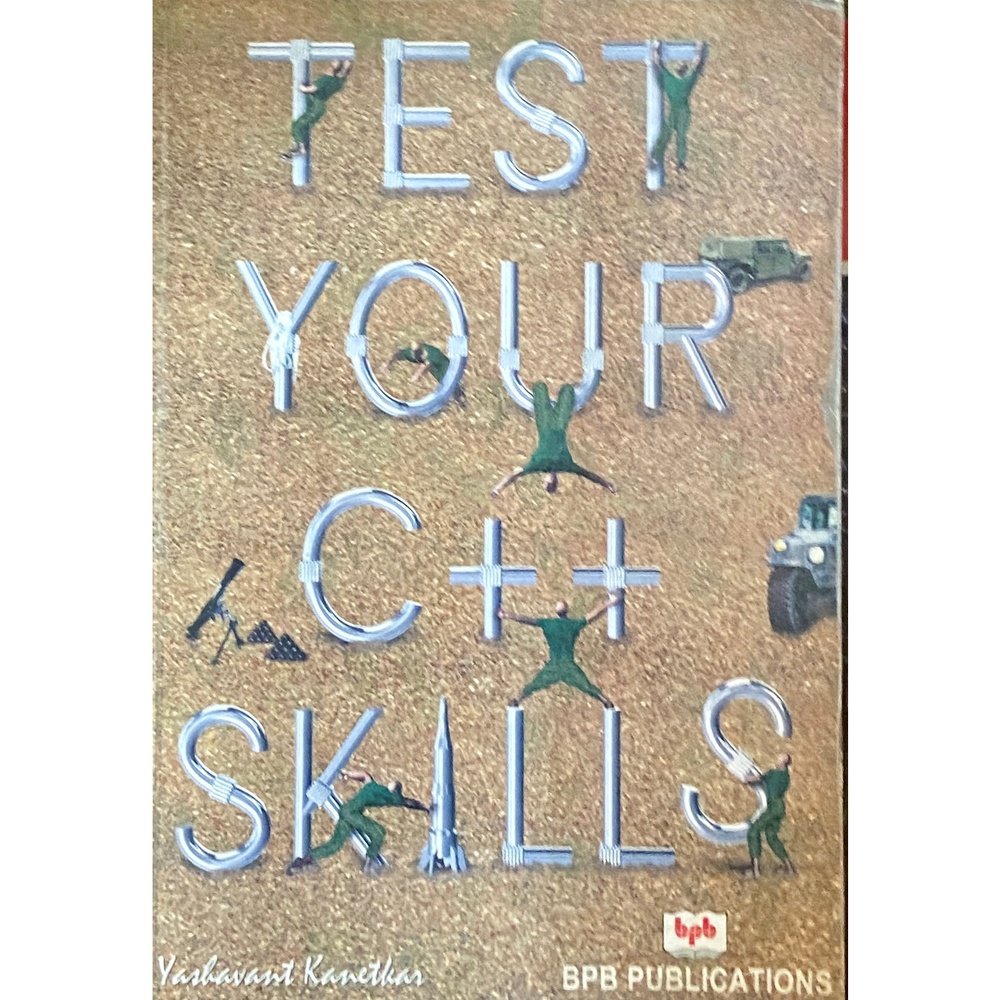 Test Your C++ Skills by Yashwant Kanetkar