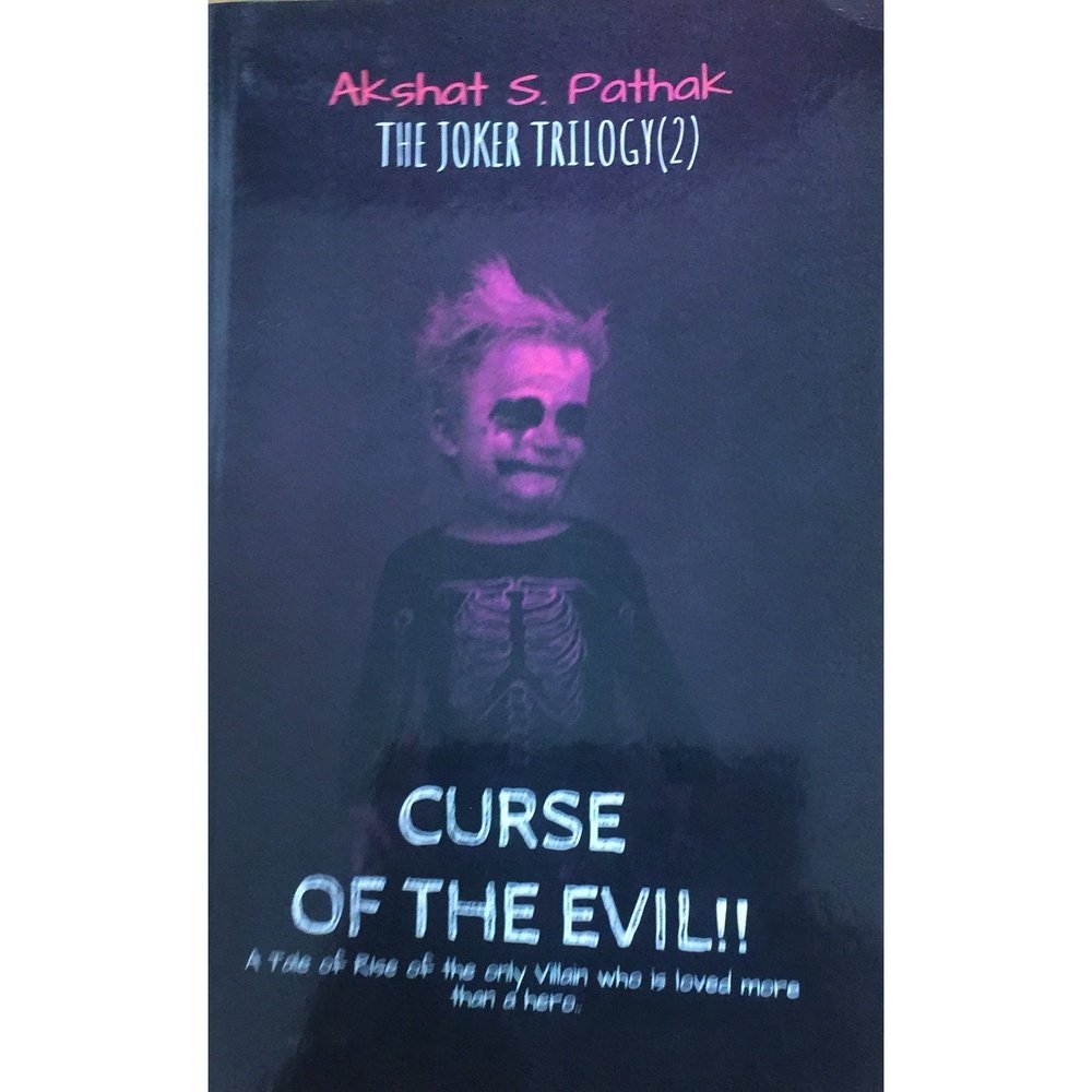 Curse of the Evil by Akshat Pathak