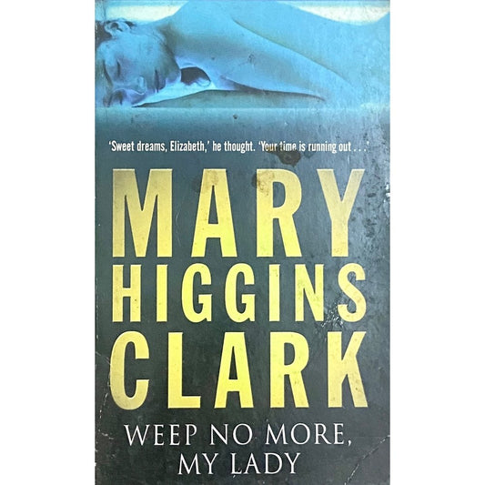 Weep No More by Mary Higgins Clark