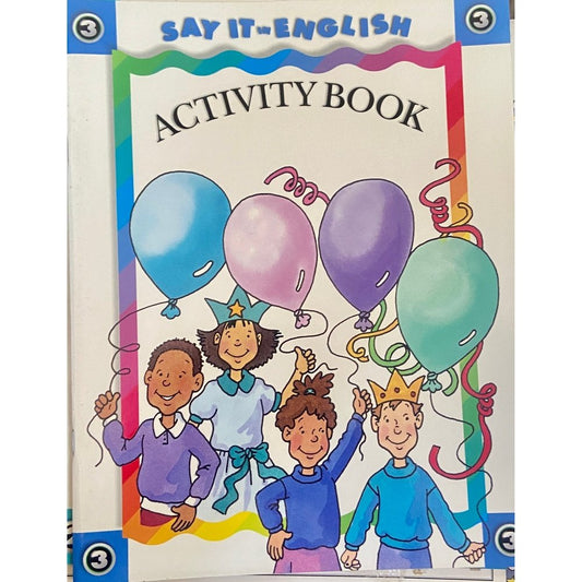 Say It English Activity Book -3 D