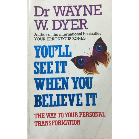 You'll See It When You Believe It by Dr Wayne W Dyer  Half Price Books India Books inspire-bookspace.myshopify.com Half Price Books India