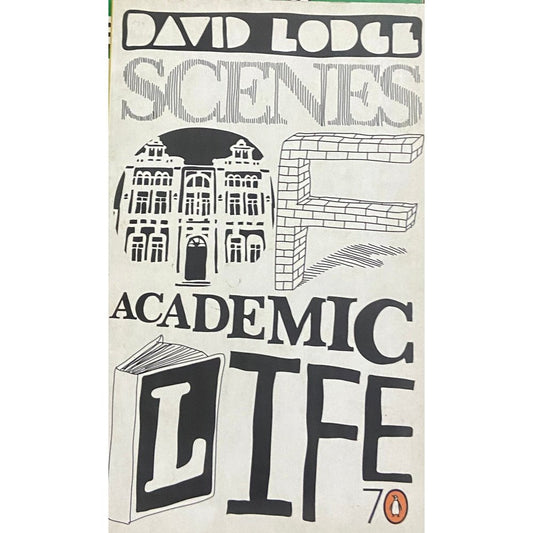 Scenes of Academic Life by David Lodge