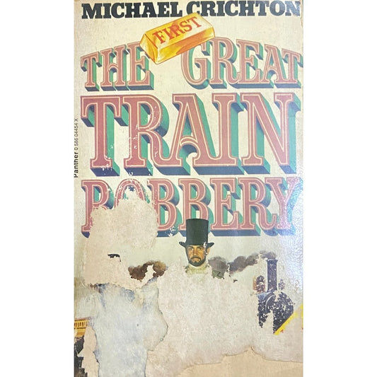 The Great Train Robbery by Michael Crishton