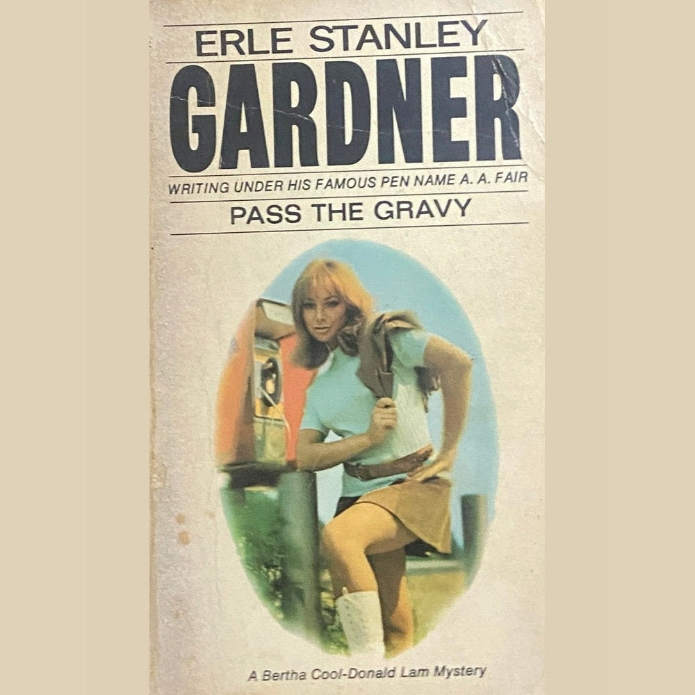 Pass The Gravy by Erle Stanley Gardner