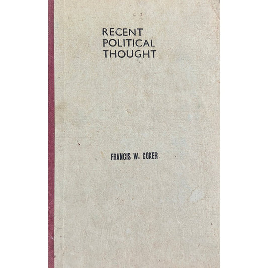 Recent Political Thought by Francis W Coker (1966)  Half Price Books India Books inspire-bookspace.myshopify.com Half Price Books India