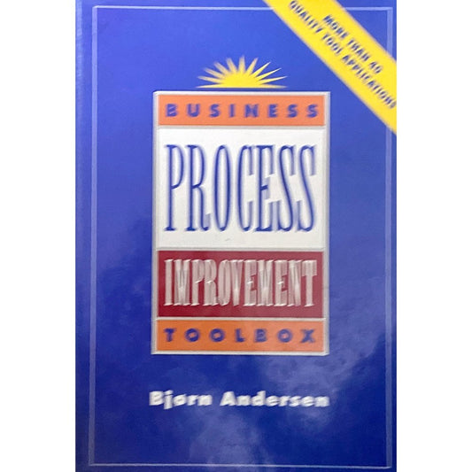 Business Process Improvement ToolBox by Bjorn Anderson (HDD)