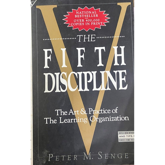 The Fifth Discipline by Peter M Senge