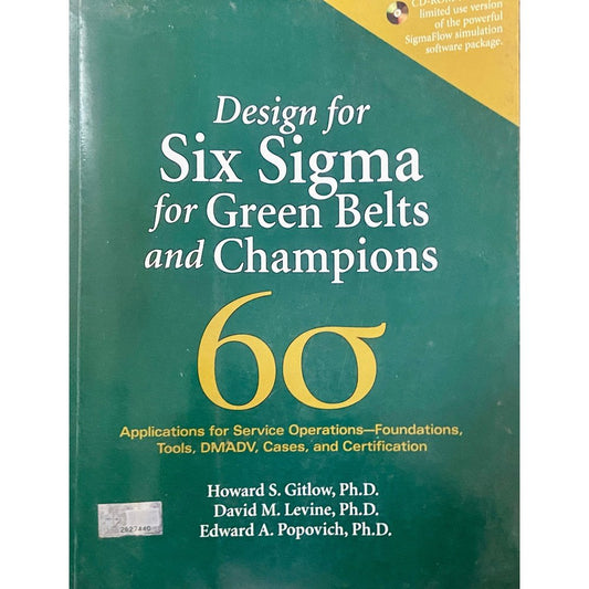 Design for Six Sigma For Green Belts and CHampions by Howard S Gitlow, David Levine, Edward Popovich