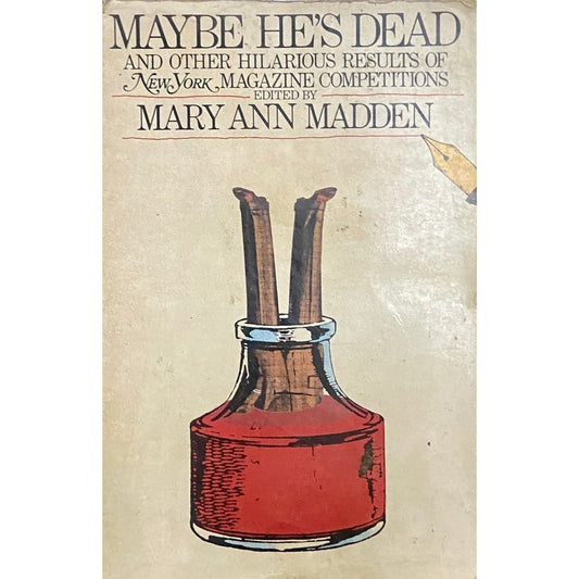 Maybe He's Dead by Mary Ann Madden