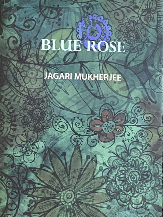 Blue Rose by Jagari Mukherjee  Half Price Books India Books inspire-bookspace.myshopify.com Half Price Books India
