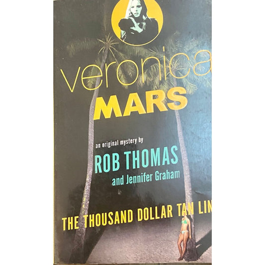 Veronica Mars by Rob Thomas