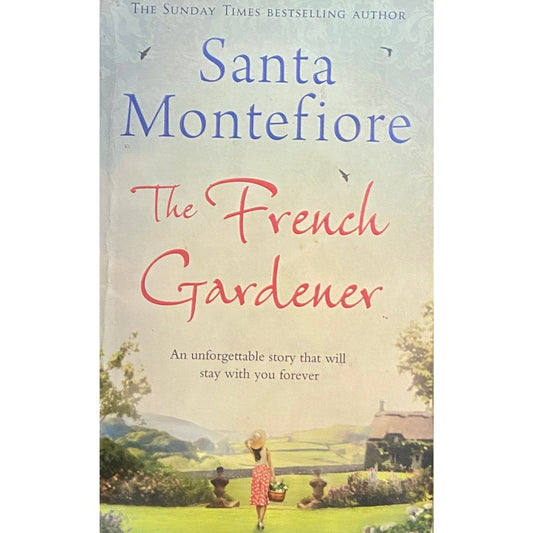 The French Gardener by Santa Montefiore