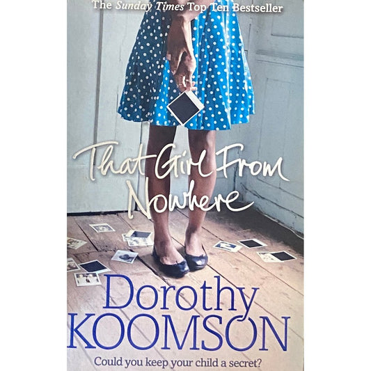 That Girl From Nowhere by Dorothy Koomson