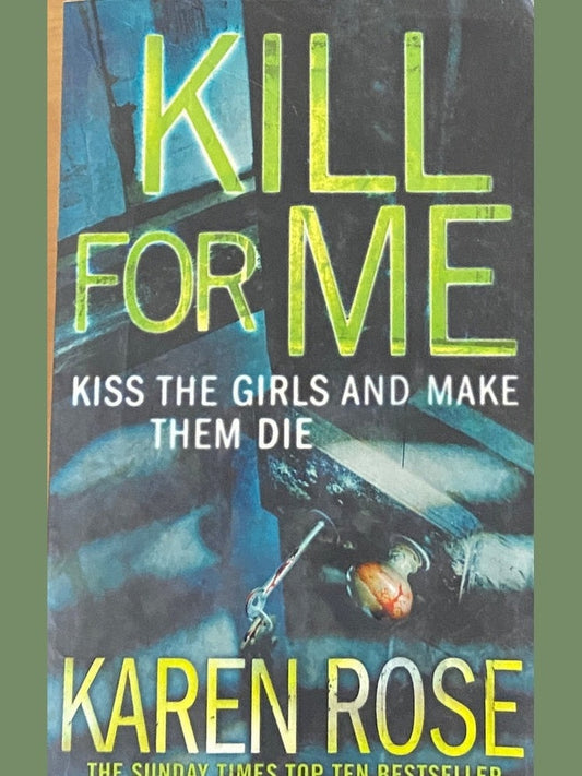 Kill for Me by Karen Rose  Half Price Books India Books inspire-bookspace.myshopify.com Half Price Books India