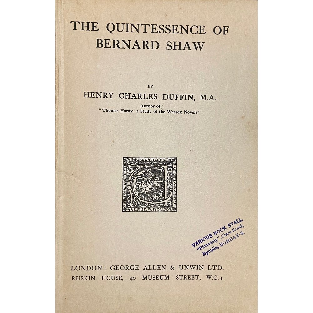 The Quintessence of Bernard Shaw by Henry Charles Duffin  Half Price Books India Books inspire-bookspace.myshopify.com Half Price Books India