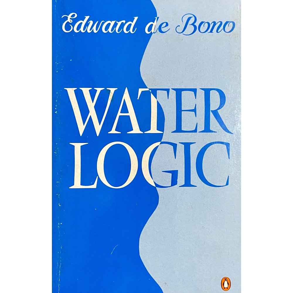 Water Logic by Edward de Bono  Half Price Books India Books inspire-bookspace.myshopify.com Half Price Books India