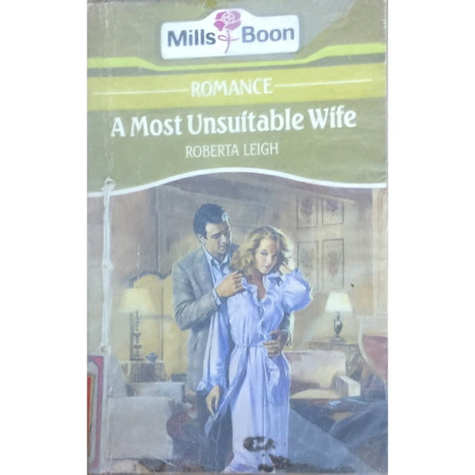 A Most Unsuitable Wife by Robert Leigh