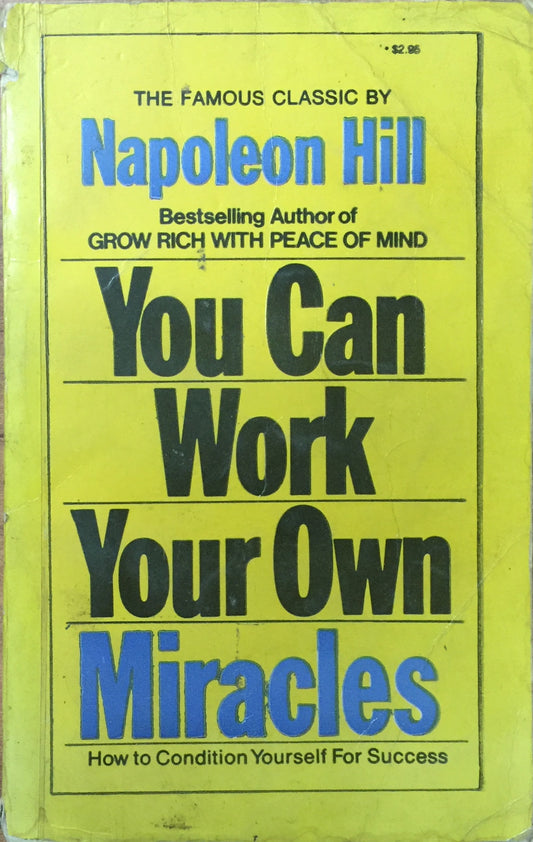 You Can Work Your Own Miracles by Napoleon Hill  Inspire Bookspace Books inspire-bookspace.myshopify.com Half Price Books India